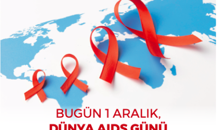 BUGÜN 1 ARALIK, DÜNYA AIDS GÜNÜ