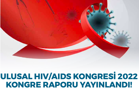ULUSAL HIV/AIDS KONGRESİ 2022 KONGRE RAPORU YAYINLANDI!