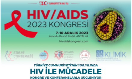 TÜRKİYE CUMHURİYETİ’NİN 100.YILINDA HIV İLE MÜCADELE KONGRE VE KONFERANSLARLA GÜÇLENİYOR