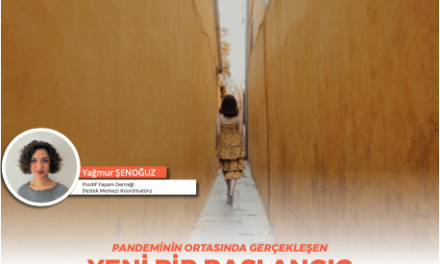 PANDEMİNİN ORTASINDA GERÇEKLEŞEN YENİ BİR BAŞLANGIÇ HİKAYESİ VE PSİKOSOSYAL DESTEĞİN ÖNEMİ