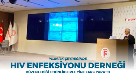 YILIN İLK ÇEYREĞİNDE HIV ENFEKSİYONU DERNEĞİ DÜZENLEDİĞİ ETKİNLİKLERLE YİNE FARK YARATTI
