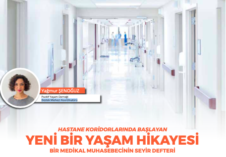 HASTANE KORİDORLARINDA BAŞLAYAN YENİ BİR YAŞAM HİKAYESİ BİR MEDİKAL MUHASEBECİNİN SEYİR DEFTERİ
