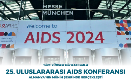 YİNE YÜKSEK BİR KATILIMLA 25. ULUSLARARASI AIDS KONFERANSI ALMANYA’NIN MÜNİH ŞEHRİNDE GERÇEKLEŞTİ